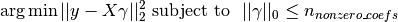 \text{arg\,min\,} ||y - X\gamma||_2^2 \text{ subject to } \||\gamma||_0 \leq n_{nonzero\_coefs}